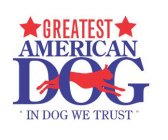 GREATEST AMERICAN DOG 