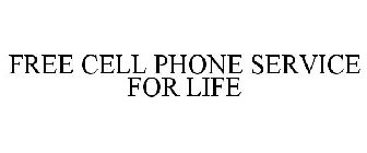 FREE CELL PHONE SERVICE FOR LIFE