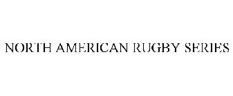 NORTH AMERICAN RUGBY SERIES