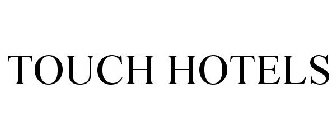 TOUCH HOTELS