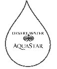 DESERT WATER AQUASTAR