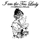 I AM THE TEA LADY WWW.LINENANDTEA.COM