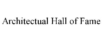 ARCHITECTUAL HALL OF FAME