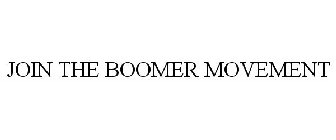JOIN THE BOOMER MOVEMENT