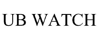 UB WATCH