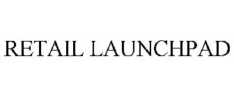 RETAIL LAUNCHPAD