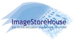 IMAGESTOREHOUSE END TO END DOCUMENT MANAGEMENT SOLUTIONS 010101