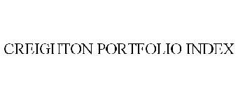 CREIGHTON PORTFOLIO INDEX