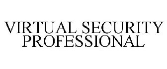 VIRTUAL SECURITY PROFESSIONAL
