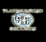 PR PLATINUMIZED RECORDS