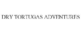 DRY TORTUGAS ADVENTURES