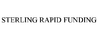 STERLING RAPID FUNDING