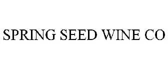 SPRING SEED WINE CO