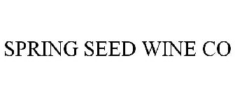 SPRING SEED WINE CO