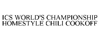 ICS WORLD'S CHAMPIONSHIP HOMESTYLE CHILI COOKOFF