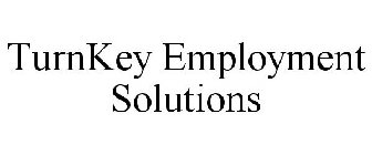 TURNKEY EMPLOYMENT SOLUTIONS