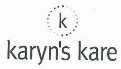 K KARYN'S KARE