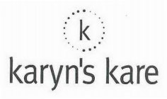 K KARYN'S KARE