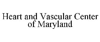 HEART AND VASCULAR CENTER OF MARYLAND