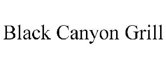 BLACK CANYON GRILL