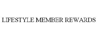 LIFESTYLE MEMBER REWARDS