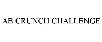 AB CRUNCH CHALLENGE