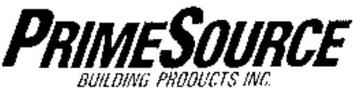 PRIMESOURCE BUILDING PRODUCTS INC.
