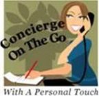 CONCIERGE ON THE GO WITH A PERSONAL TOUCH