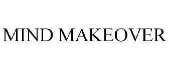 MIND MAKEOVER