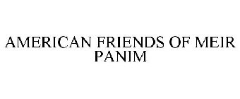 AMERICAN FRIENDS OF MEIR PANIM