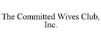 THE COMMITTED WIVES CLUB, INC.