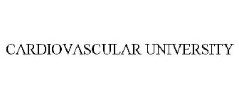 CARDIOVASCULAR UNIVERSITY