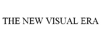 THE NEW VISUAL ERA