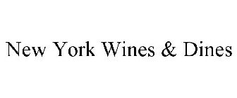 NEW YORK WINES & DINES