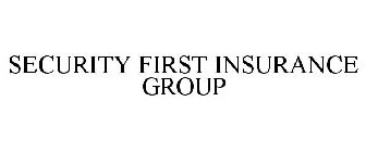 SECURITY FIRST INSURANCE GROUP