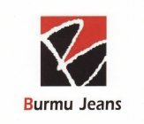 B BURMU JEANS