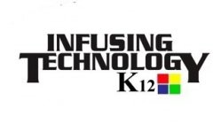 INFUSING TECHNOLOGY K12