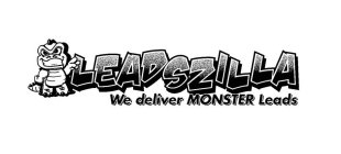 LEADSZILLA WE DELIVER MONSTER LEADS