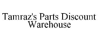 TAMRAZ'S PARTS DISCOUNT WAREHOUSE