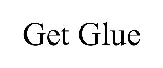 GET GLUE