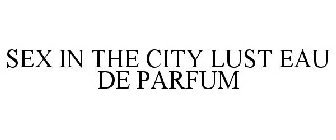 SEX IN THE CITY LUST EAU DE PARFUM