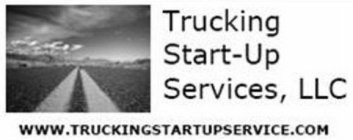 TRUCKING START-UP SERVICES, LLC WWW.TRUCKINGSTARTUPSERVICE.COM