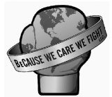 BECAUSE WE CARE WE FIGHT LLC