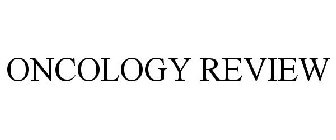 ONCOLOGY REVIEW