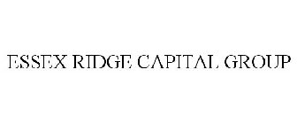 ESSEX RIDGE CAPITAL GROUP