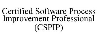 CERTIFIED SOFTWARE PROCESS IMPROVEMENT PROFESSIONAL (CSPIP)