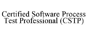 CERTIFIED SOFTWARE PROCESS TEST PROFESSIONAL (CSTP)