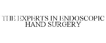 THE EXPERTS IN ENDOSCOPIC HAND SURGERY