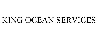 KING OCEAN SERVICES