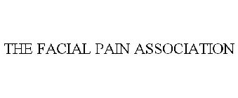 THE FACIAL PAIN ASSOCIATION